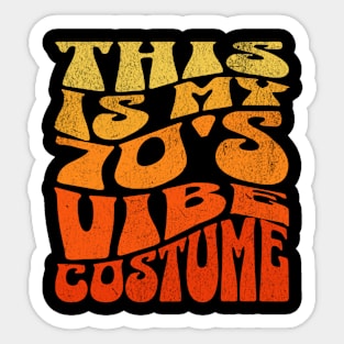 This Is My 70's Vibe Halloween Costume Sticker